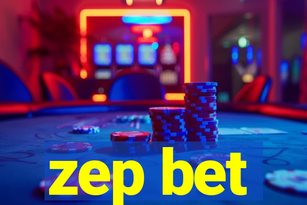 zep bet